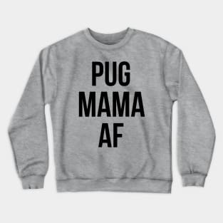 PUGMAMA Crewneck Sweatshirt